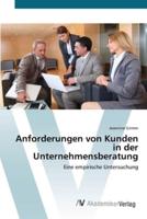 Anforderungen  von Kunden in der  Unternehmensberatung