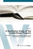 A Qualitative Study of the LeaderShape Program