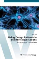 Using Design Patterns in Scientific Applications