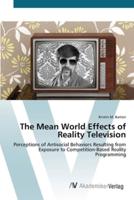 The Mean World Effects of Reality Television