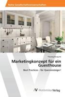 Marketingkonzept für ein Guesthouse