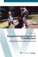 Ausgrenzungsprozesse in Schulklassen