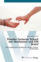 Theodor Fontanes 'Schach von Wuthenow'  und 'Effi Briest'
