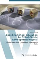 Boarding School Education for Tribal Girls in Development Projects