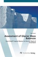 Assessment of  Glacier Mass Balances