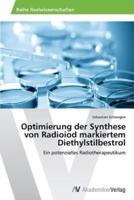 Optimierung der Synthese von Radioiod markiertem Diethylstilbestrol