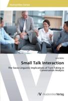 Small Talk Interaction