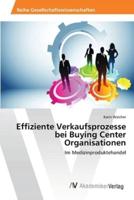 Effiziente Verkaufsprozesse bei Buying Center Organisationen