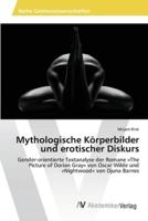 Mythologische Körperbilder und erotischer Diskurs