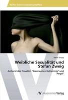 Weibliche Sexualität und Stefan Zweig