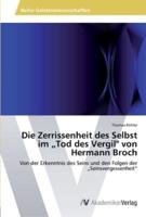 Die Zerrissenheit des Selbst im „Tod des Vergil" von Hermann Broch