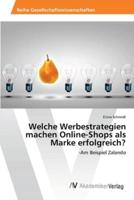 Welche Werbestrategien machen Online-Shops als Marke erfolgreich?
