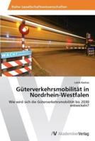 Güterverkehrsmobilität in Nordrhein-Westfalen