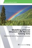 Modelling of Forest Structure with Remote Sensing Data