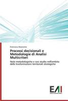 Processi decisionali e Metodologie di Analisi Multicriteri
