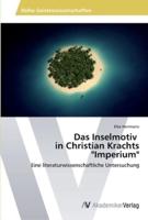 Das Inselmotiv   in Christian Krachts "Imperium"