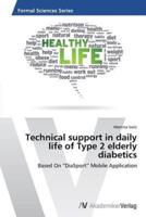 Technical Support in Daily Life of Type 2 Elderly Diabetics