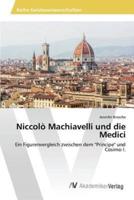 Niccolò Machiavelli und die Medici