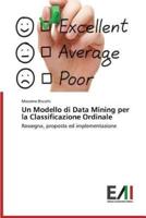 Un Modello Di Data Mining Per La Classificazione Ordinale