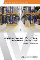 Logistikprozesse - Potentiale erkennen und nutzen