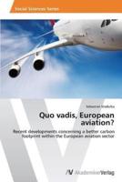 Quo Vadis, European Aviation?