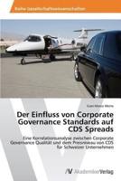 Der Einfluss von Corporate Governance Standards auf CDS Spreads