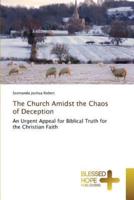 The Church Amidst the Chaos of Deception