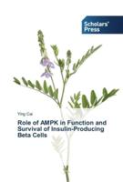 Role of AMPK in Function and Survival of Insulin-Producing Beta Cells