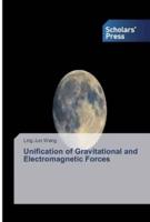 Unification of Gravitational and Electromagnetic Forces