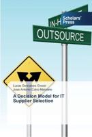A Decision Model for IT Supplier Selection