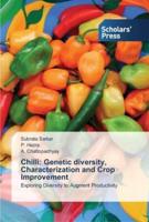 Chilli: Genetic diversity, Characterization and Crop Improvement