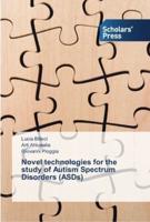 Novel  technologies for the study of Autism Spectrum Disorders (ASDs)