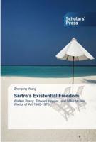 Sartre's Existential Freedom