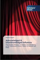 Acknowledged & Unacknowledged Influence