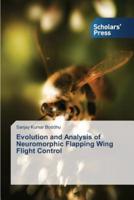 Evolution and Analysis of Neuromorphic Flapping Wing Flight Control