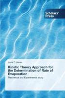 Kinetic Theory Approach for the Determination of Rate of Evaporation