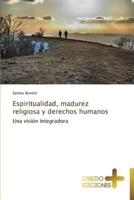 Espiritualidad, Madurez Religiosa y Derechos Humanos