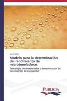Modelo para la determinación del rendimiento de microtuneladoras