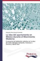 La idea del apartamento en México durante el Movimiento Moderno