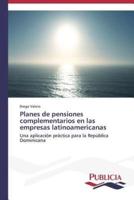 Planes de pensiones complementarios en las empresas latinoamericanas