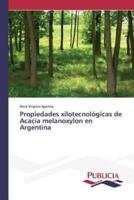 Propiedades xilotecnológicas de Acacia melanoxylon en Argentina