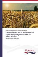 Osteoporosis en la enfermedad celíaca de diagnóstico en la edad adulta