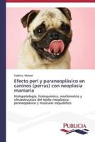 Efecto peri y paraneoplásico en caninos (perras) con neoplasia mamaria
