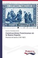 Construcciónes Franciscanas en la Nueva España