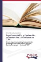 Experimentación y Evaluación de materiales curriculares en "CTS"
