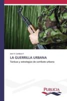 La Guerrilla Urbana