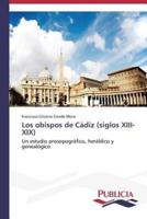 Los obispos de Cádiz (siglos XIII-XIX)