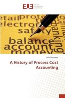 A History of Process Cost Accounting