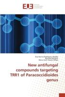 New antifungal compounds targeting TRR1 of Paracoccidioides genus