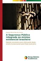 A Segurança Pública integrada ao mínimo existencial brasileiro